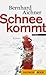 Schnee kommt: Roman (German Edition)