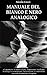 Manuale del bianco e nero analogico (Italian Edition)