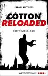 Cotton Reloaded - 26: Der Wolfsmensch (German Edition) Cotton Reloaded - 26: Der Wolfsmensch (German Edition)