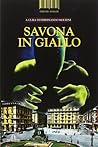 Savona in giallo by Ferdinando Molteni