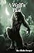 A Wolf's Tale