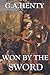 Won by the Sword (Annotated): A Story of the Thirty Years' War