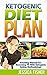 Ketogenic Diet Plan: Amazin...