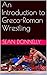 An Introduction to Greco-Roman Wrestling