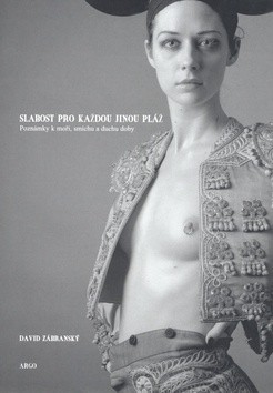 Slabost pro každou jinou pláž (Hardcover)