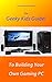 The Geeky Kids Guide! To Building Your Own Gaming PC