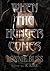 When the Hunger Comes (Blac...