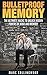 Bulletproof Memory by Marc Collingwood
