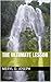 The Ultimate Lesson by Meryl D. Joseph