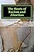 The Roots of Racism and Abortion by John Cavanaugh-O'Keefe