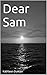 Dear Sam