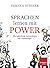 Sprachen lernen mit Power: Wie individuelle Lernmethoden Sie weiterbringen (German Edition)