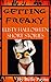 Getting Freaky (2 in 1, Paranormal, Science Fiction, Interracial, Demon): Lusty Halloween Short Stories