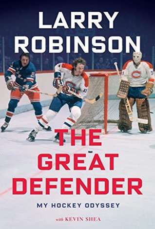 The Great Defender: My Hockey Odyssey (Kindle Edition)