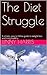 The Diet Struggle: A simple...