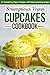 Scrumptious Vegan Cupcakes Cookbook: 25 Tantalizing Vegan Delights with Bonus Frosting Recipes