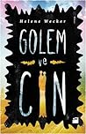 Golem ve Cin by Helene Wecker