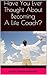 Have You Ever Thought About Becoming A Life Coach? by Delroy Constantine-Simms