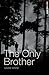 The Only Brother (Cutting Edge)