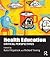 Health Education: Critical perspectives (Routledge Research in Education Policy and Politics)