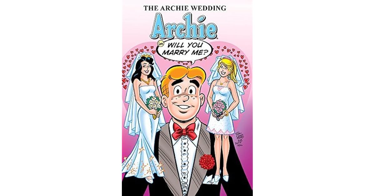 The Archie Wedding Archie in Will You Marry Me? by Michael E. Uslan