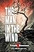 The Man in the Wind