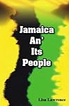 Jamaica An' its People Jamaica An' its People