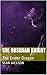 The Obsidian Knight: The En...