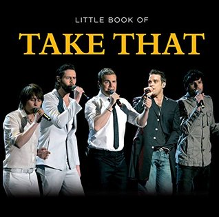 Little Book of Take That (Little Books)