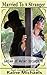 Married to A Stranger (Ladies of Water Springs (#1))