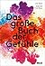Das große Buch der Gefühle