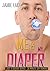 Me & My Diaper (Just a Quickie #30)