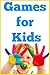 Fun Games For Kids by Alice Anderson