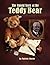 The Untold Story of the Teddy Bear
