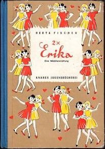 2 x Erika : eine Mädchenerzählung (Knabes Jugendbücherei)