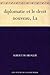 diplomatie et le droit nouveau, La (French Edition)