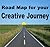 Road map for your Creative Journey by Scott     Hunter
