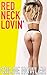 Redneck Lovin'