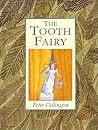 The Tooth Fairy by Peter Collington