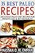 35 Best Paleo Recipes: Delicious Paleo Diet Recipes for Weight Loss & Better Health
