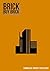 Brick Buy Brick: Commercial Property: A Guide to Safe and Successful Investing in Commercial Propert (Property Investor Series Book 2)