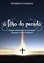 O Filho do Pecado: O que aconteceria se o homem clonasse o filho de Deus? (Portuguese Edition)