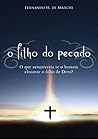 O Filho do Pecado: O que aconteceria se o homem clonasse o filho de Deus? (Portuguese Edition)