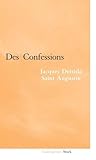 Derrida-Saint Augustin: des confessions (French Edition)