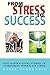 From Stress to Success: 5 I...