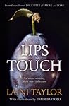 Lips Touch by Laini Taylor