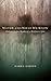 Water and What We Know: Following the Roots of a Northern Life