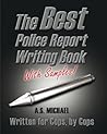 The Best Police Report Writing Book With Samples Book cover for The Best Police Report Writing Book With Samples