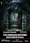 Una giornata davvero movimentata (11 piccole ombre Vol. 10) (Italian Edition) Una giornata davvero movimentata (11 piccole ombre Vol. 10) (Italian Edition)