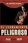 Book cover for Llamamiento Peligroso: Enfrentando los Singulares Desafíos del Ministerio Pastoral